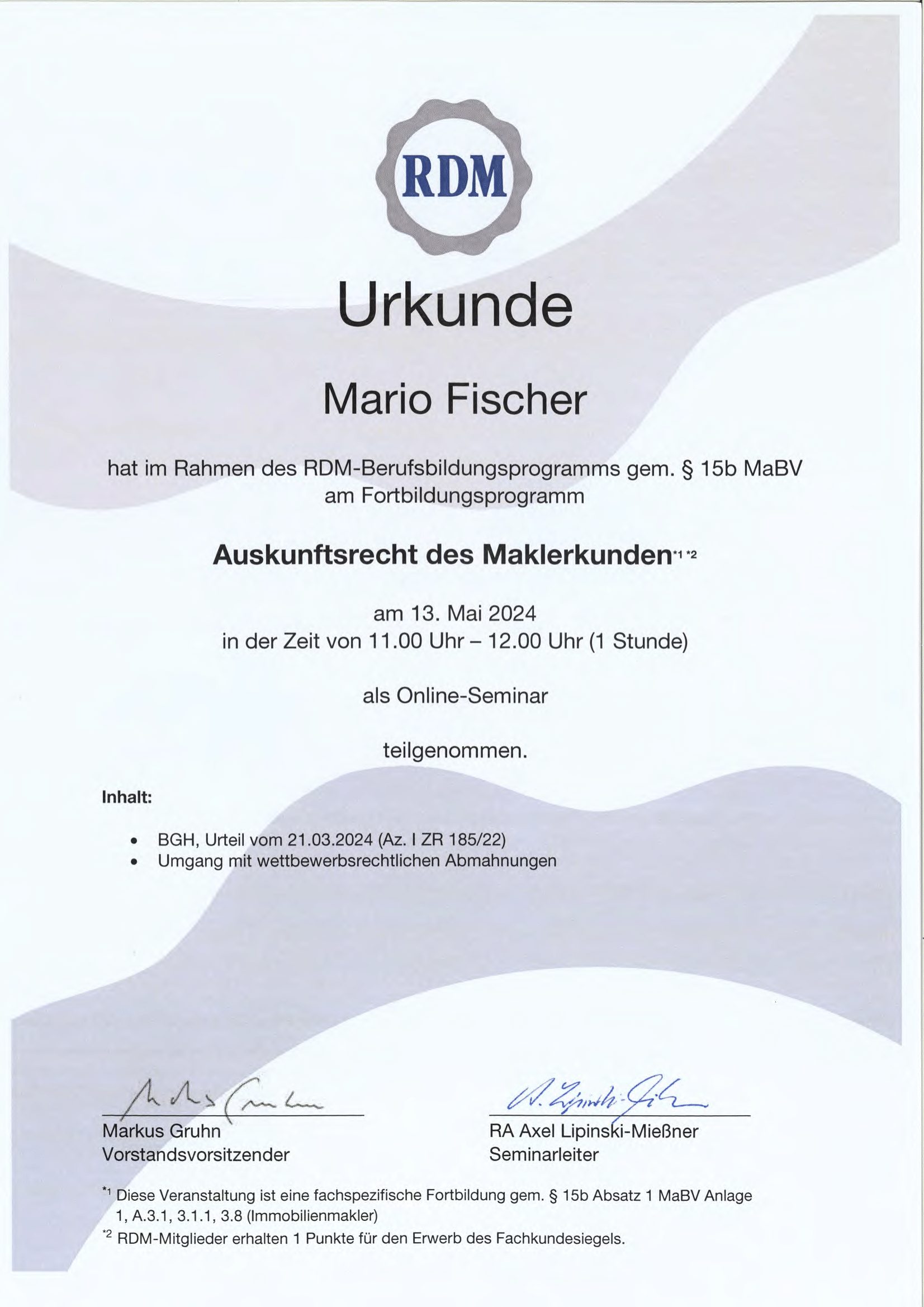 Fortbildungsurkunde des Ring Deutscher Makler für Mario Fischer zum Auskunftsrecht des Maklerkunden, Mai 2024